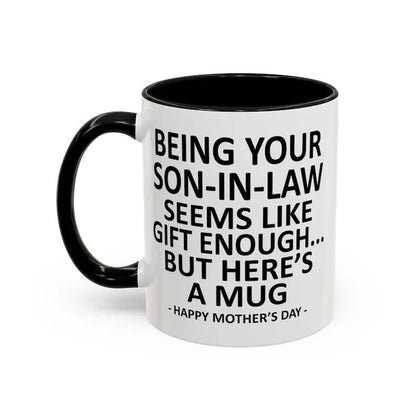 Funny Mother's Day Gift Accent Coffee Mug